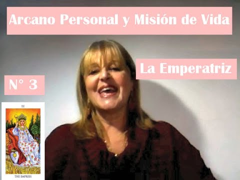 Tu Arcano Personal y tu Misión de Vida - LA EMPERATRIZ. Arcano III