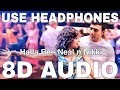 Halla Re 8D Audio Neal N Nikki Shweta Pandit Salim Merchant Uday Chopra Tanisha Mukherjee