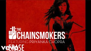 The Chainsmokers ft. Priyanka Chopra - Erase (HD Audio)