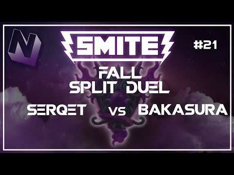 Smite: S4 Fall Split Duel! | Serqet vs Bakasura | #21