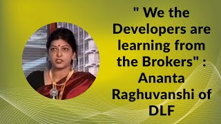 We the Developers are learning from the Brokers : Ananta Raghuvanshi of DLF image