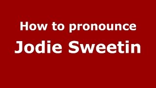 How to pronounce Jodie Sweetin
