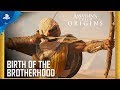 Assassin’s Creed Origins - Birth of the Brotherhood Trailer | PS4