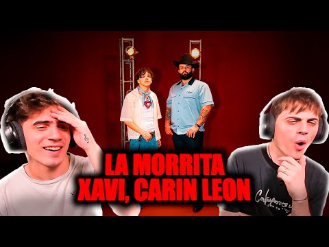[REACCION] Xavi, Carin León - La Morrita [Official Video]