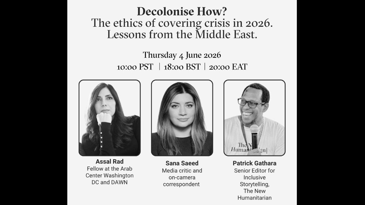Decolonise How? The ethics of covering crisis in 2026