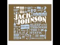 Jack Johnson- Monsoon w/Lyrics 