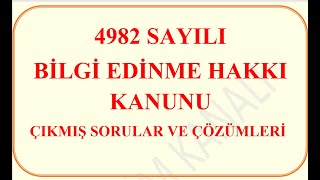 4982 Sayılı Bilgi Edinme Hakkı Kanunu- Çıkmış Soru ve Çözümleri