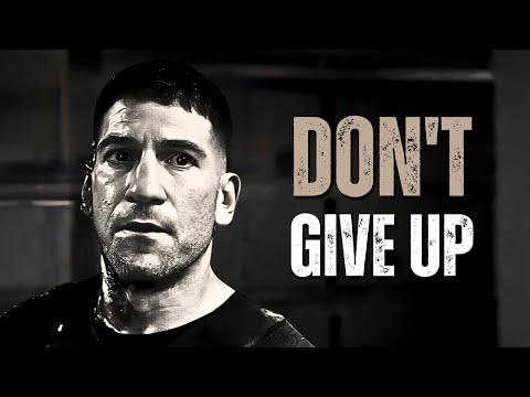 DON'T GIVE UP - Motivational Speech