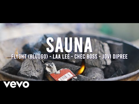 Flyght Bluugo, Laa Lee, Chec Boss, Jovi DiPree - Sauna