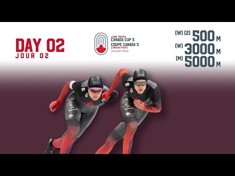 DAY/JOUR 2  | 2022-23 Long Track Canada Cup 5