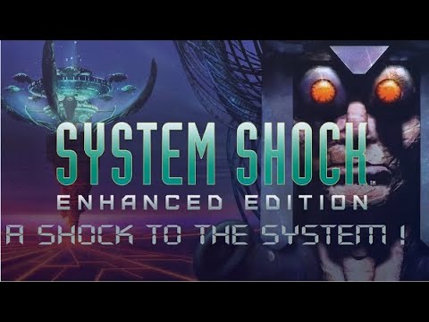 System Shock Enhanced Edition Review