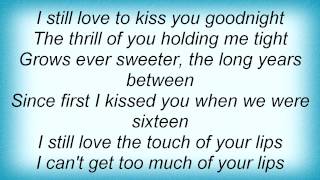 Bing Crosby - I Still Love To Kiss You Goodnight Lyrics_1