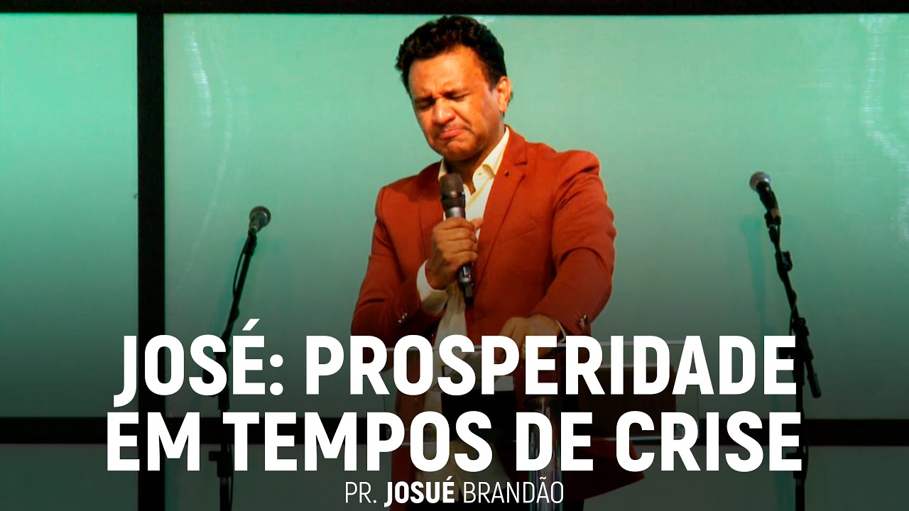 José: Prosperidade Em Tempos de Crise