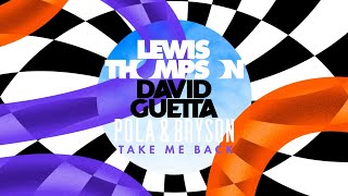 Lewis Thompson - Take Me Back (Joel Corry Remix) video