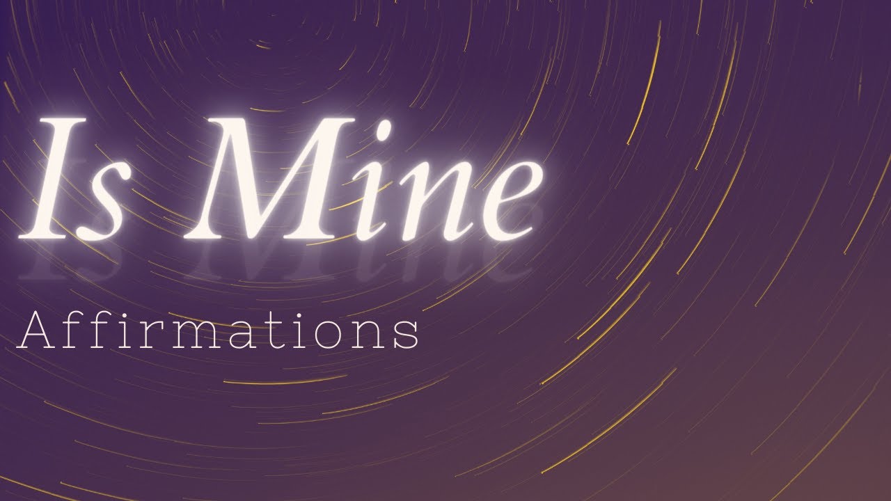 "Is MINE" Affirmations! {In 432 Hz} Listen for 21 Days!