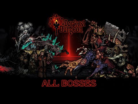 Darkest Dungeon  All Bosses  (All DLC) & Ending