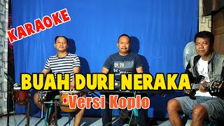 Download lagu BUAH DURI NERAKA KARAOKE NADA COWOK VERSI KOPLO GLERR mp3 Download lagu BUAH DURI NERAKA KARAOKE NADA COWOK VERSI KOPLO GLERR mp3