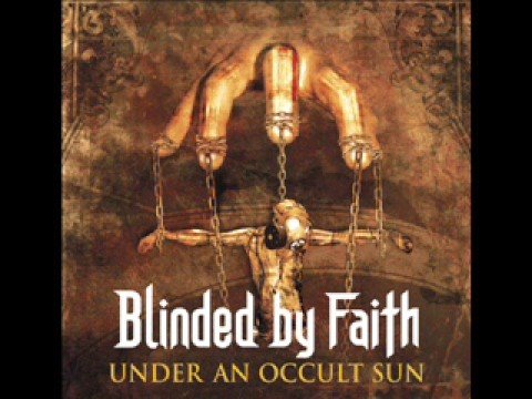 Blinded by Faith - Tear The Purple Curtain