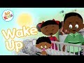 Wake Up! | Original Kids Wake Up Song