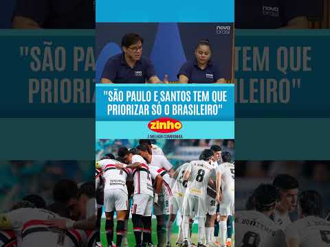 SÃO PAULO E SANTOS TEM QUE PRIORIZAR SÓ O BRASILEIRO  #shorts