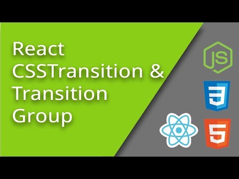 React CSSTransition and TransitionGroup Episode 24