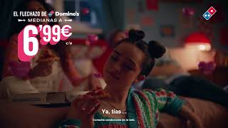 Domino´s Pizza  6,99€ - EL FLECHAZO DE DOMINOS anuncio