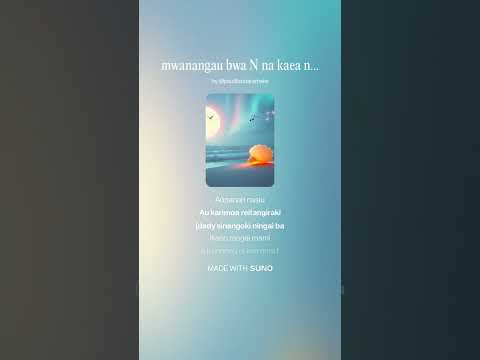 mwanangau bwa N na kaea nangin Tarawa sung by Kiteon  Cover