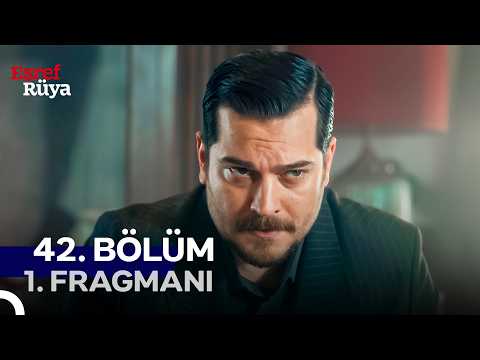 Eşref Rüya 42. Bölüm 1. Fragmanı