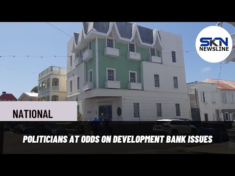 POLITICIANS AT ODDS ON DEVELOPMENT BANK ISSUES