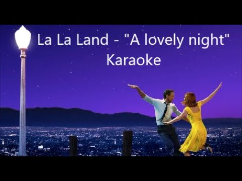 La La Land -  A Lovely Night Karaoke Version
