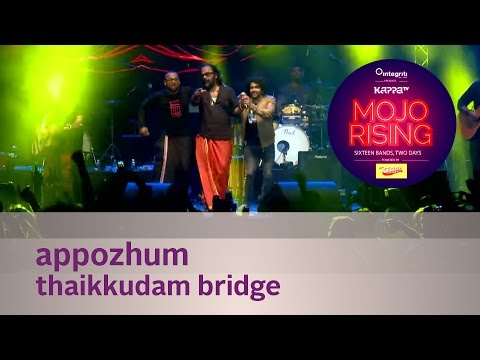 Appozhum  - Thaikkudam Bridge - Live at Kappa TV Mojo Rising