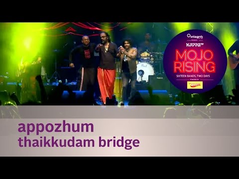 Appozhum  - Thaikkudam Bridge - Live at Kappa TV Mojo Rising