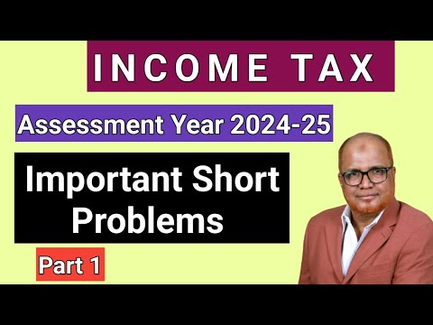 Income Tax AY 2024 25 Short Problems Solutions Part 2 Hasham Ali Khan