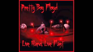 Pretty Boy Floyd - Live Hard Live Fast