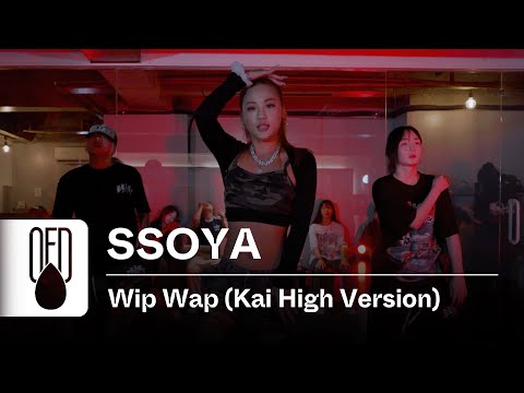 Kalibwoy Dj Irwan Ghetto Flow FRNKIE - Wip Wap (Kai High Version) | SSOYA (Choreography)