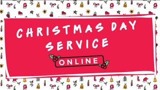 Christmas Day Service 2021
