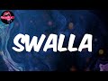 Swalla (Lyrics) - Jason Derulo