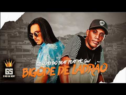 BIGODE DE LADRÃO, SENTA MALVADA GS O REI DO BEAT FEAT MC GW BREGAFUNK 2022