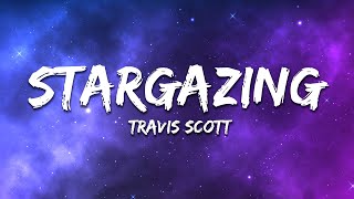Travis Scott - Stargazing (Lyrics)