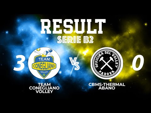 SERIE B2 - TEAM CONEGLIANO VOLLEY VS. CBMS-THERMAL ABANO