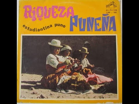Estudiantina Puno: "Riqueza Puneña" (Lp completo)