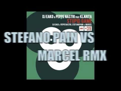 Stupid Game - Stefano Pain VS Marcel Rmx