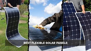 6 Best Flexible Solar Panels 2026! for RV, Van & Boat