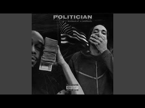Politician (feat. Choppaveli)