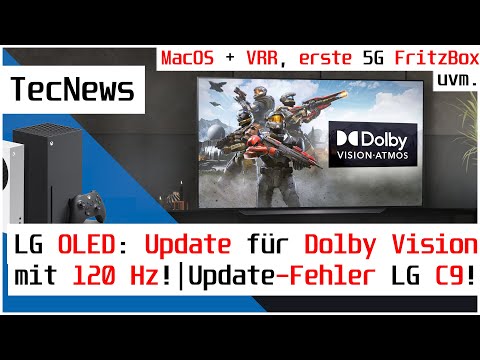 [NEWS] LG OLED: Update for Dolby Vision with 120Hz!, LG C9 update bug, first 5G FritzBox, MacOS ..