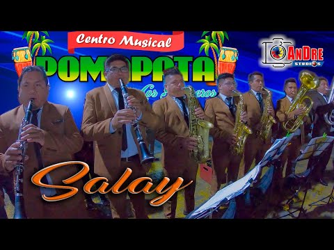 SALAY ▶ Banda CENTRO MUSICAL POMAPATA 2022 / Aniversario Banda Corazòn Peruano