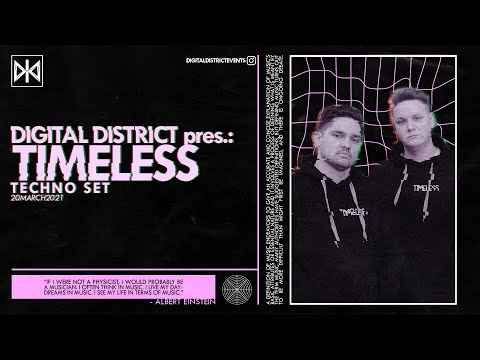 DIGITAL DISTRICT pres.: TIMELESS (GER) - Techno Set (20.03.2021)