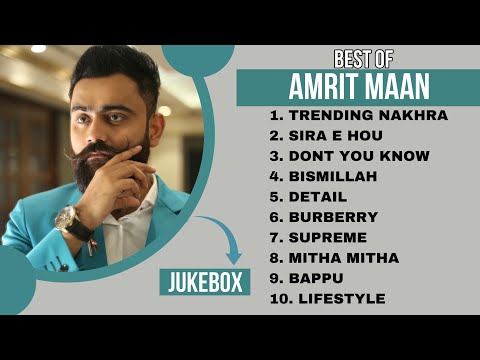 Top 10 songs of Amrit Maan | Amrit Maan all songs | Latest Punjabi songs 2023 