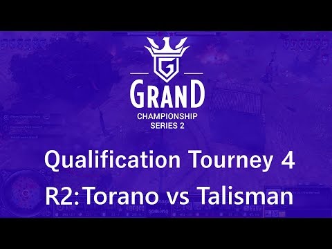 GCS2 Quali 4 Round 2: Torano vs Talisman G1