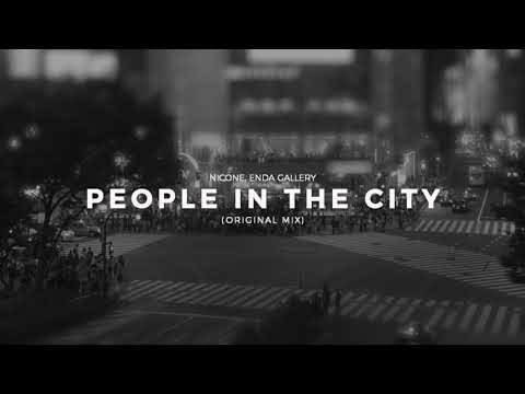 Nicone, Enda Gallery - People in the City (Original Mix)